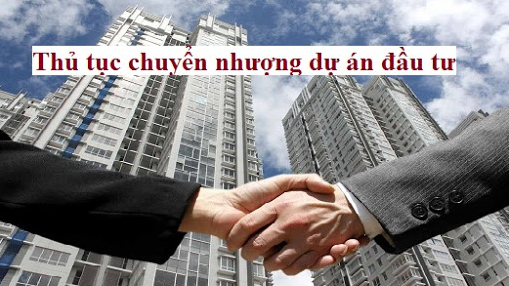 Thủ tục chuyển nhượng dự án đầu tư